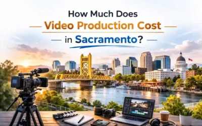 How Much Does Video Production Cost in Sacramento