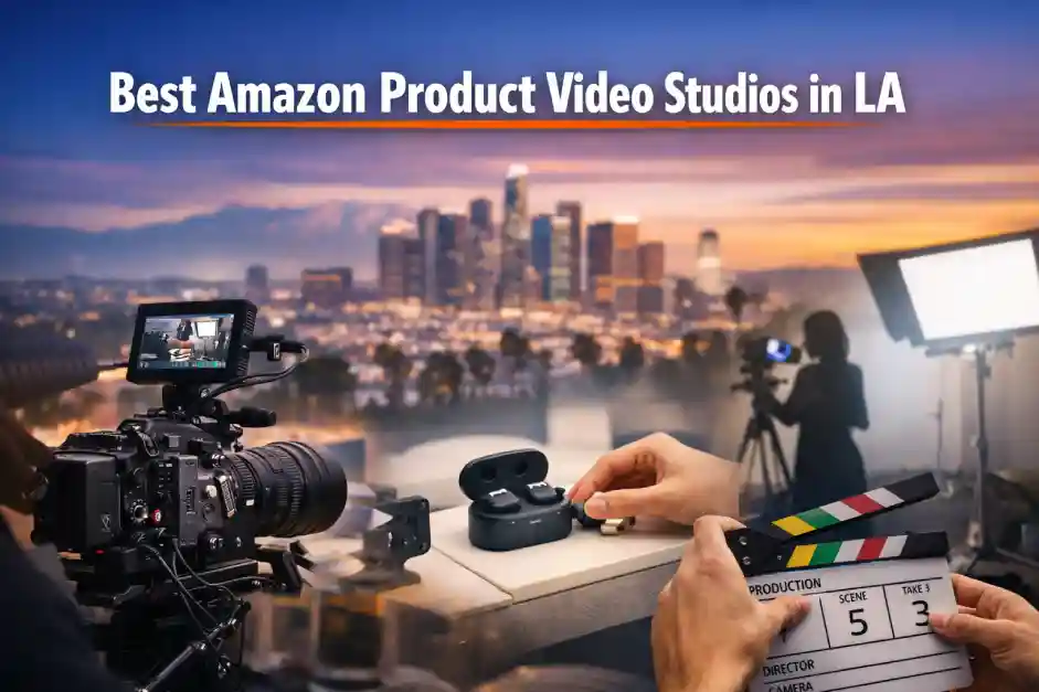 Best Amazon Product Video Studios in LA Best Amazon Product Video Studios in LA