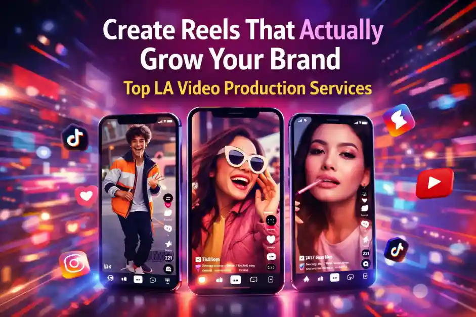 Top 10 Reels Video Production Services in Los Angeles for Social Media Growth